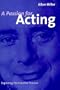 A Passion for Acting: Exploring the Creative Process