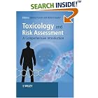 Toxicology and Risk Assessment: A Comprehensive Introduction by  Helmut Greim and Robert Snyder