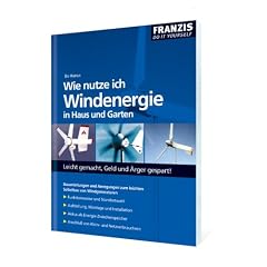 Wie nutze ich Windenergie in Haus und Garten?