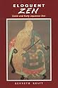 Eloquent Zen: Daito and Early Japanese Zen