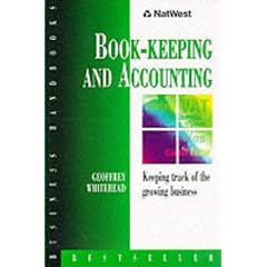 Natwest Business Handbook: Book-keeping and Accounts (NatWest Business Handbooks)