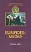 Euripides: "Medea" (Duckworth Companions to Greek & Roman Tragedy)