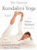 Mantras of Kundalini Yoga with Maya Fiennes - Be Happy, Achieve Wealth, Heal Yourself [DVD]