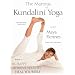 Mantras of Kundalini Yoga with Maya Fiennes - Be Happy, Achieve Wealth, Heal Yourself [DVD]