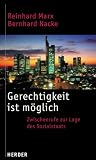 Gerechtigkeit ist m�glich. Zwischenrufe zur Lage des Sozialstaats - Reinhard Marx