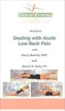 Dealing with Acute Low Back Pain [VHS]
