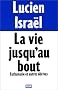 La vie jusqu'au bout