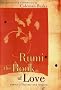 Rumi: The Book of Love: Poems of Ecstasy and Longing