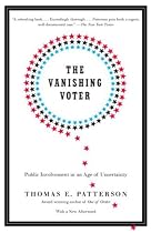 The Vanishing Voter: Public Involvement in an Age of Uncertainty