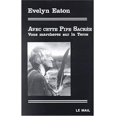 Avec cette Pipe Sacr�e Vous marcherez sur la Terre