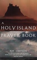 A Holy Island Prayer Book: Prayers and Readings from Lindisfarne