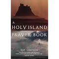 A Holy Island Prayer Book: Prayers and Readings from Lindisfarne