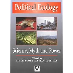 Political Ecology: Science, Myth and Power