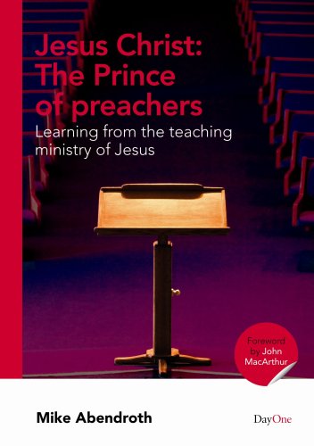 Jesus Christ: The Prince of preachers--Learning from the teaching ministry of Jesus