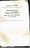 The South In Black And White : Race, Sex, And Literature  In The 1940s