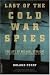 The Last of the Cold War Spies: The Life of Michael Straight - The Only American in Britain's Cambridge Spy Ring