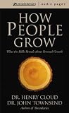 How People Grow: What the Bible Reveals about Personal Growth