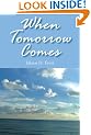 When Tomorrow Comes