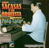 Revue Anselmo Sacasas  / Poco Loco (1945-1949)