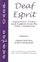 Deaf Esprit: Inspiration, Humor and Wisdom from the Deaf Community