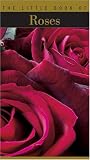 The Little Book of Roses