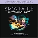 Simon Rattle & Peter Maxwell Davies: Symphony No. 1; Points and Dances from Taverner