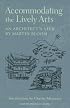 Accommodating the Lively Arts: An Architect's View (Career Development Series)