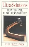 Ultra-Solutions: How to Fail Most Successfully