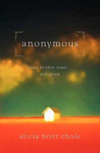Anonymous: Jesus' hidden years...and yours Book Image