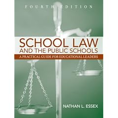School Law and the Public Schools: A Practical Guide for Educational Leaders (4th Edition)