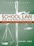 School Law and the Public Schools: A Practical Guide for Educational Leaders (3rd Edition)