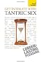 Teach Yourself Get Intimate with Tantric Sex (Teach Yourself General)