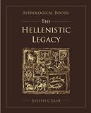 Astrological Roots: The Hellenistic Legacy