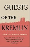 Guests of the Kremlin: Updated in 2007 with Pictures, Maps and Introductions by Mario L. Sacripante and Sam Sloan