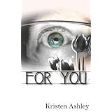 For You (The 'Burg Series) ~ Kristen Ashley