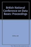 Databases : proceedings of the 1st British National Conference on Databases held at Jesus College Cambridge, 13-14 July 1981