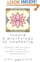 Toward a Psychology of Awakening: Buddhism, Psychotherapy, and the Path of Personal and Spiritual Transformation