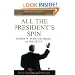 All the President's Spin: George W. Bush, the Media, and the Truth