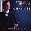 Ich W�nsch Dir... - Das Beste von Johannes Kalpers