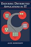 Enduring Distributed Applications in IT