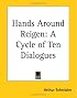Hands Around Reigen: A Cycle Of Ten Dialogues