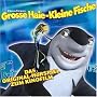 Grosse Haie-Kleine Fische (Shark Tale) H�rspiel zum Kinofilm