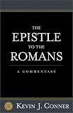 The Epistle to the Romans: A Commentary