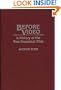 Before Video: A History of the Non-Theatrical Film (Contributions to the Study of Mass Media and Communications)