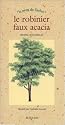 Le robinier faux acacia