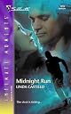 Midnight Run (Silhouette Intimate Moments No. 1259) (Silhouette Intimate Moments)