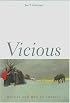 Vicious: Wolves and Men in America (Yale Western Americana Series)