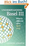 Understanding Basel III, What is diff...