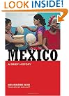 Mexico: A Brief History