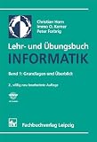  : Lehr- und Übungsbuch Informatik, Bd.1, Grundlagen und Überblick